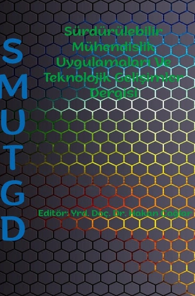 Sürdürülebilir Mühendislik Uygulamaları ve Teknolojik Gelişmeler Dergisi