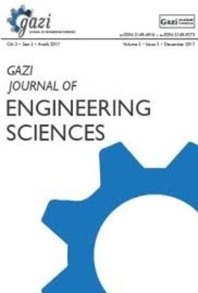 Gazi Journal of Engineering Sciences
